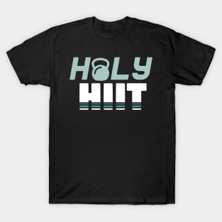 Holy Hiit l Tabata Fitness Workout Gym print T-Shirt